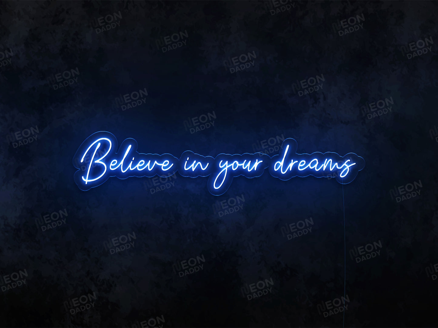 Believe in Your Dreams Neon Sign