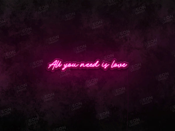All You Need Is Love LED Neon Sign - Neon Daddy