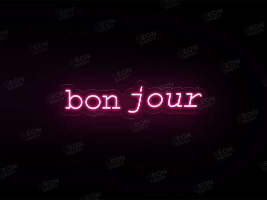 'Bon Jour' Neon Sign - Neon Daddy