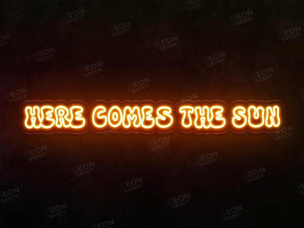 Here comes the sun Neon Sign