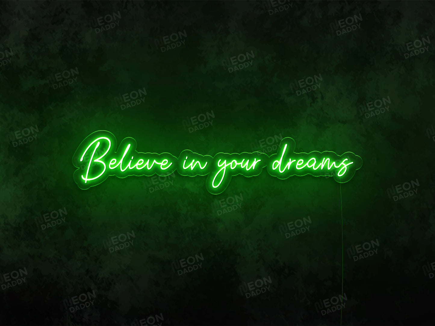 Believe in Your Dreams Neon Sign