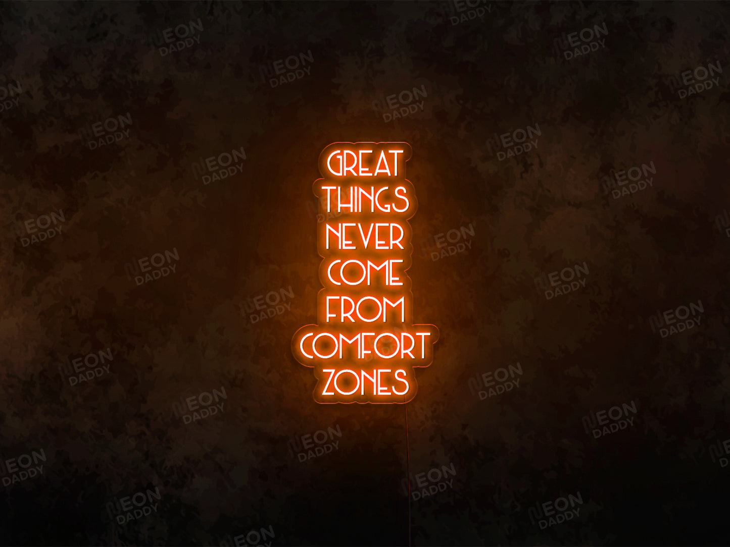 Great Things Never Come from Comfort Zones Sign