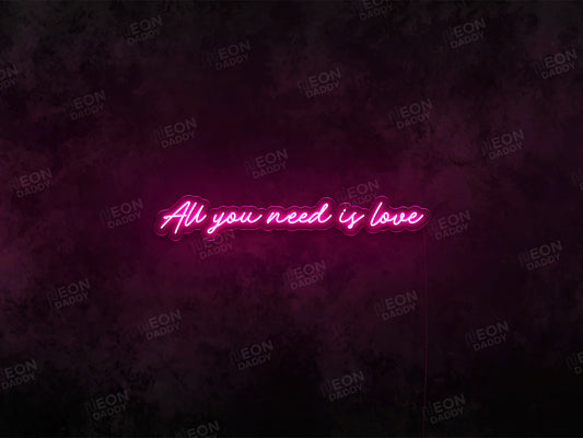 All You Need Is Love LED Neon Sign