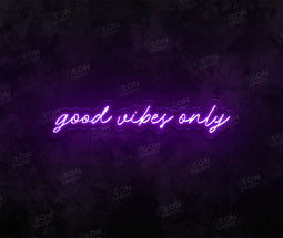 GOOD VIBES ONLY Neon Sign