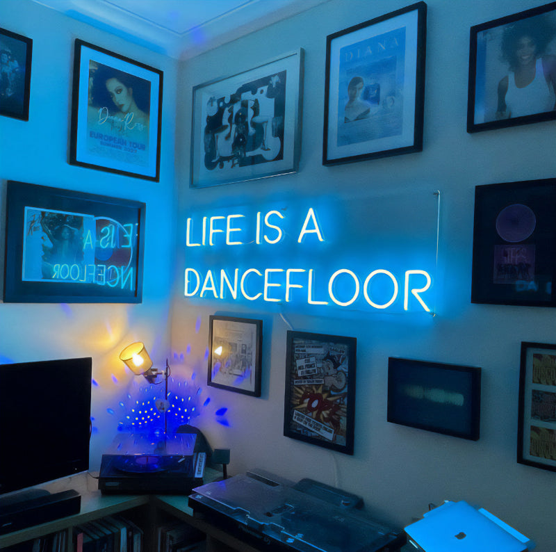 Life is a dancefloor ice blue LED neon sign