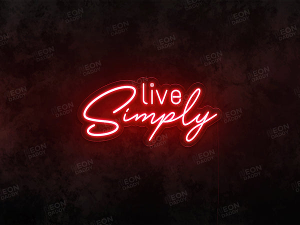 Live Simply - Neon Daddy