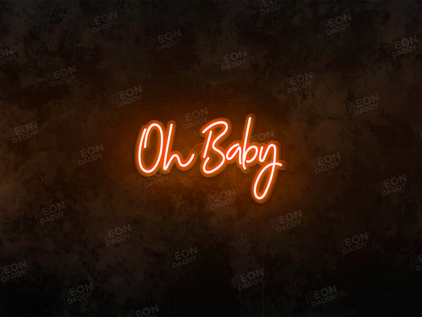 Oh Baby LED Neon Sign - Neon Daddy