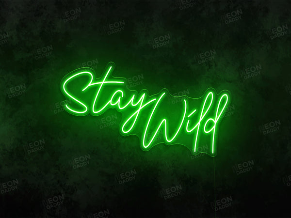 Stay Wild - Neon Daddy