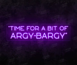 "Time For a bit of Argy Bargy" WARZONE Neon Sign - Neon Daddy