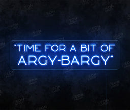 "Time For a bit of Argy Bargy" WARZONE Neon Sign - Neon Daddy