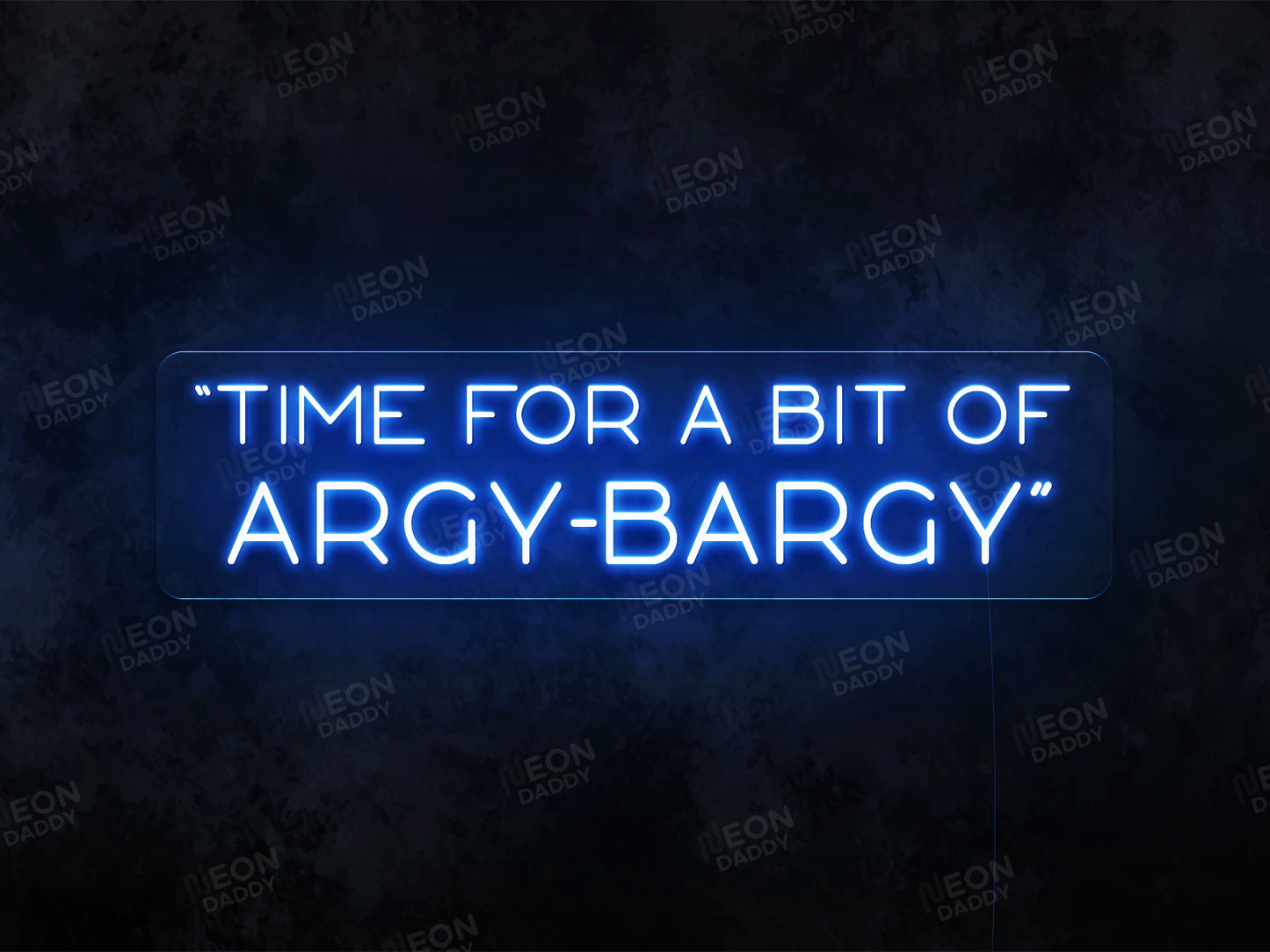 "Time For a bit of Argy Bargy" WARZONE Neon Sign - Neon Daddy