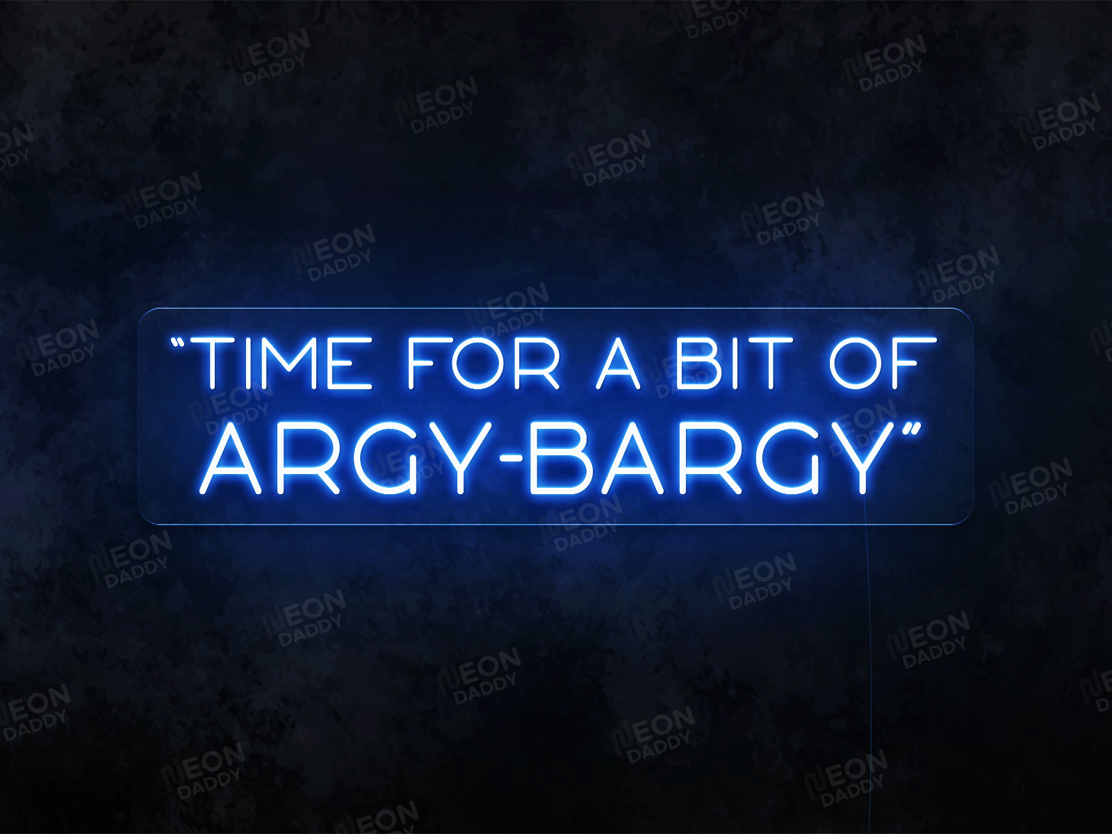 "Time For a bit of Argy Bargy" WARZONE Neon Sign - Neon Daddy
