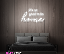 Color: White 'Good to Be Home' LED Neon Sign - Affordable Neon Signs