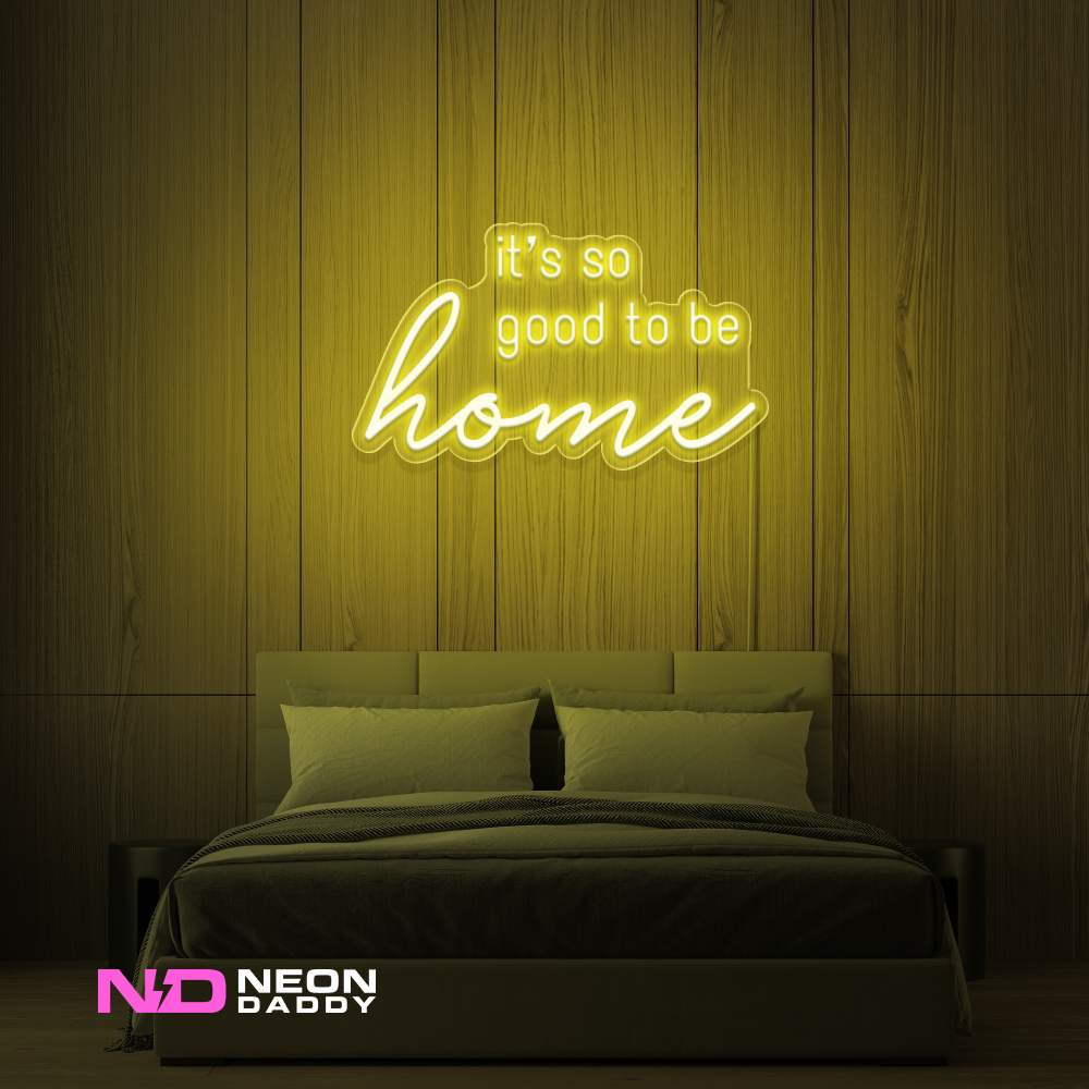 Color: Yellow 'Good to Be Home' LED Neon Sign - Affordable Neon Signs