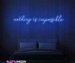 Color: Blue Nothing Is Impossible Neon Sign