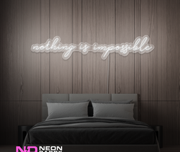 Color: White Nothing Is Impossible Neon Sign