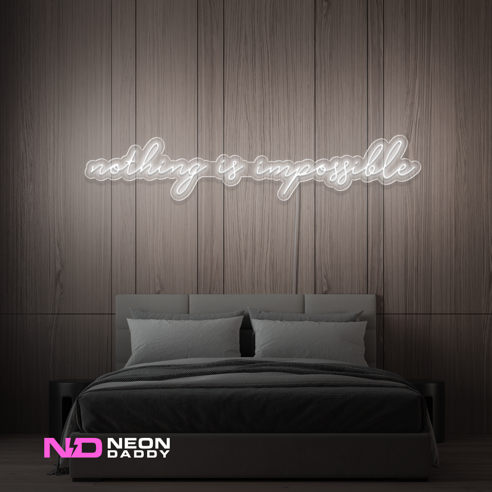 Color: White Nothing Is Impossible Neon Sign