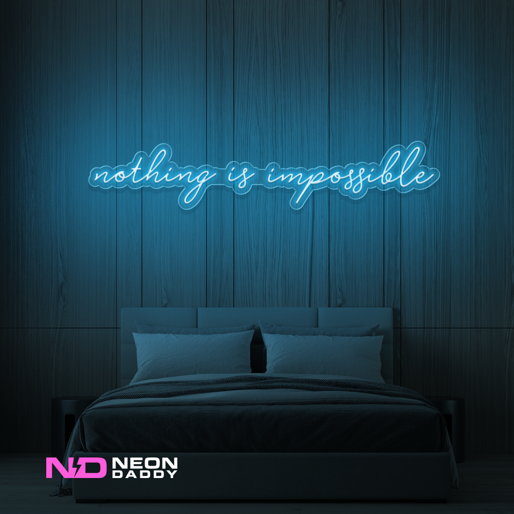 Color: Light Blue Nothing Is Impossible Neon Sign