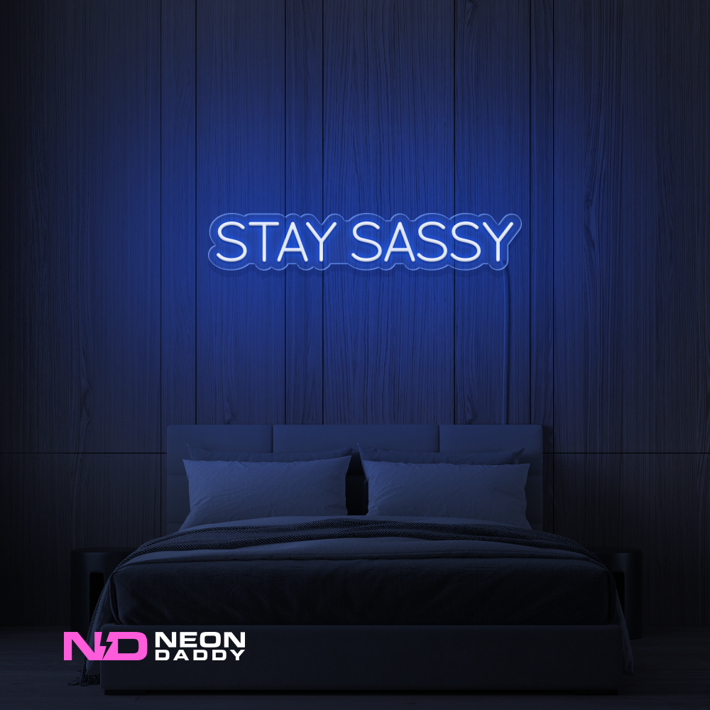 Color: Blue 'Stay Sassy' - LED Neon Sign - Affordable Neon Signs