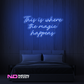 Color: Blue This Is Where the Magic Happens LED Neon Sign