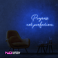 Color: Blue Progress Not Perfection LED Neon Sign