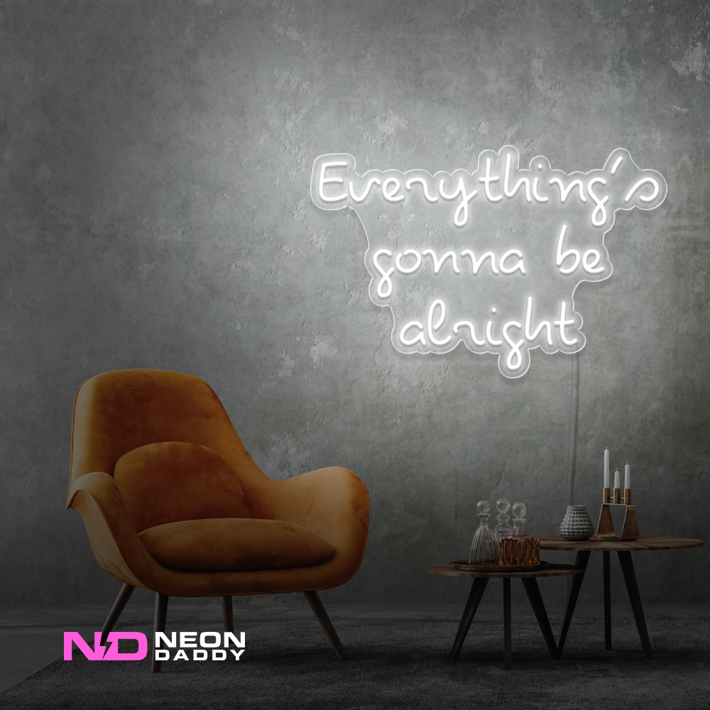 Color: White Everythings Gonna Be Alright Neon Sign