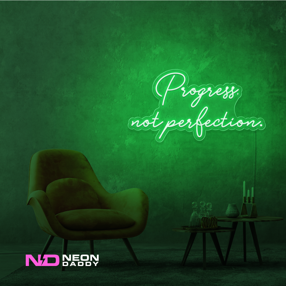 Color: Green Progress Not Perfection LED Neon Sign