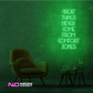 Color: Green Great Things Never Come from Comfort Zones Sign