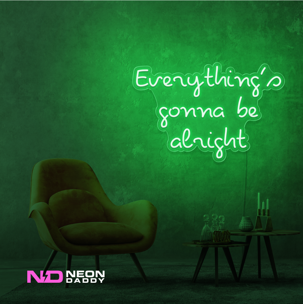 Color: Green Everythings Gonna Be Alright Neon Sign
