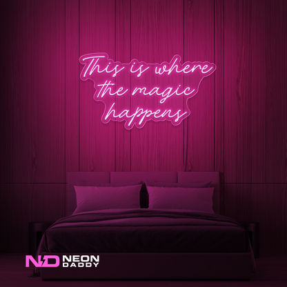 Color: Hot Pink This Is Where the Magic Happens LED Neon Sign