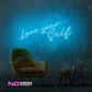 Color: Light Blue 'Love Yourself' - LED Neon Sign - Affordable Neon Signs