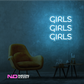 Color: Light Blue Girls Girls Girls LED Neon Sign