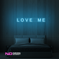 Color: Light Blue 'Love Me' - LED Neon Sign - Affordable Neon Signs