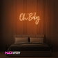 Color: Orange 'Oh Baby' - LED Neon Sign - Event Neon Signs
