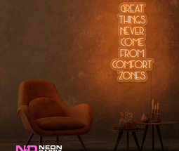 Color: Orange Great Things Never Come from Comfort Zones Sign