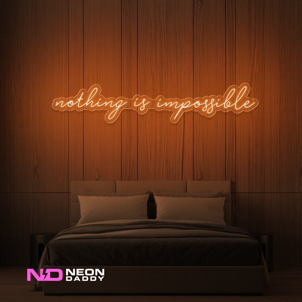 Color: Orange Nothing Is Impossible Neon Sign
