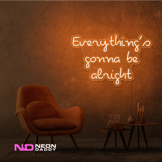 Color: Orange Everythings Gonna Be Alright Neon Sign