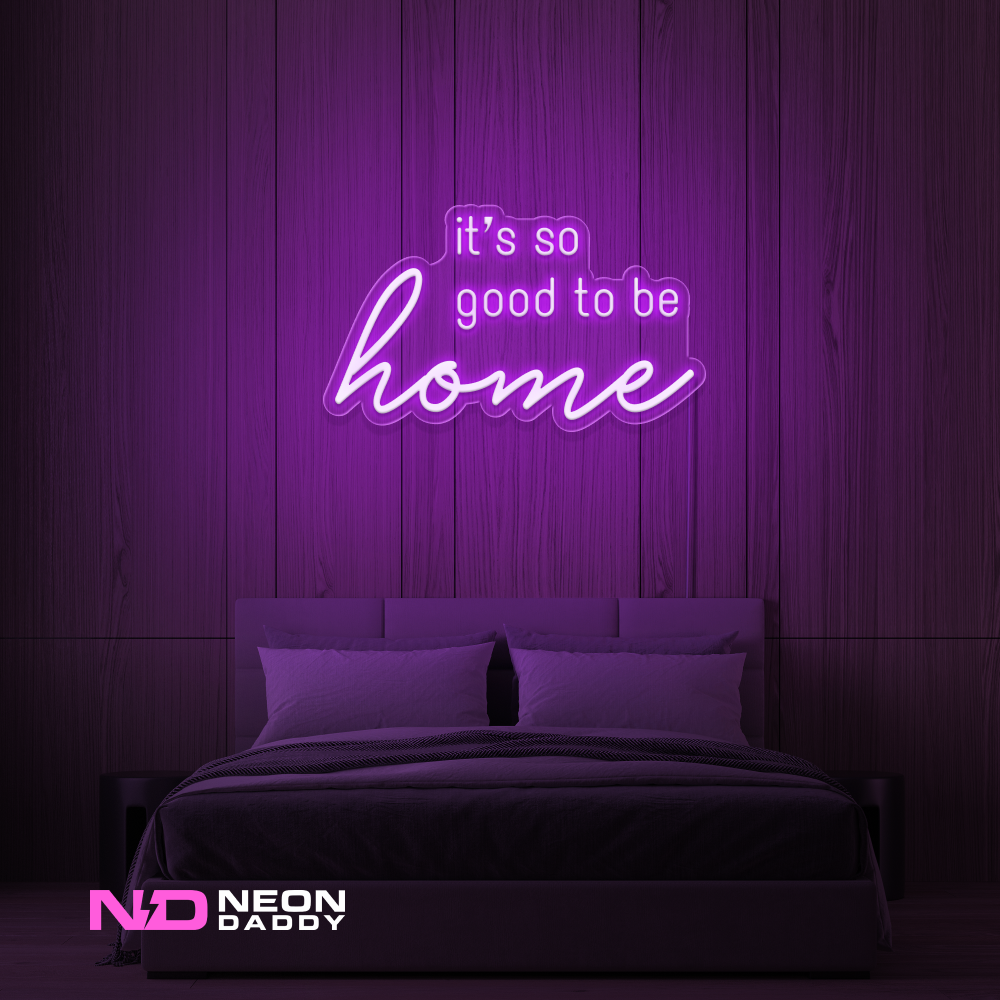 Color: Purple 'Good to Be Home' LED Neon Sign - Affordable Neon Signs