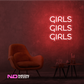 Color: Red Girls Girls Girls LED Neon Sign