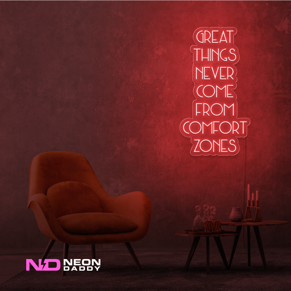 Color: Red Great Things Never Come from Comfort Zones Sign