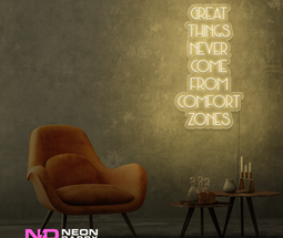 Color: Warm White Great Things Never Come from Comfort Zones Sign