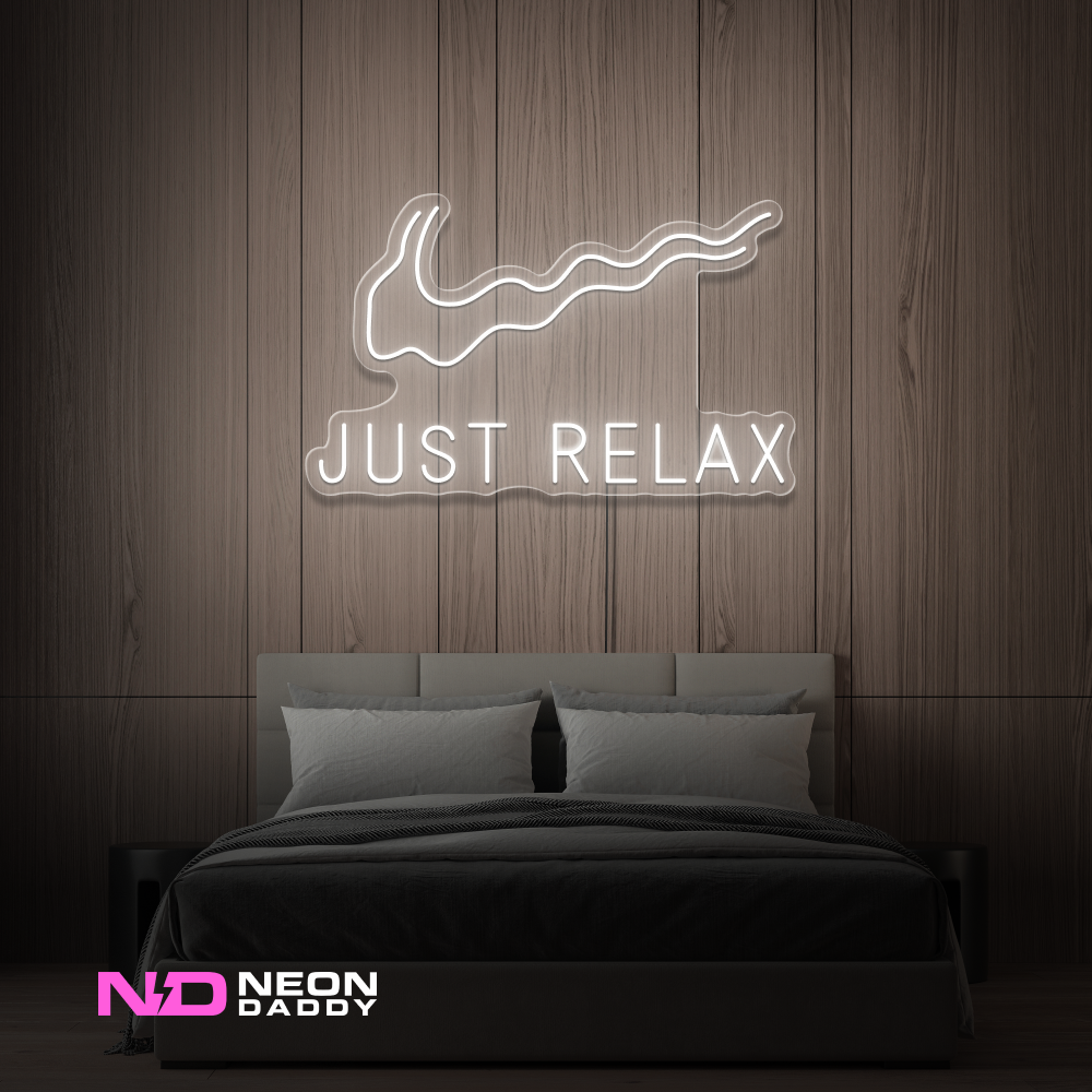 Color: White Just Relax - LED Neon Sign - Affordable Neon Signs