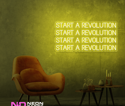 Color: Yellow Start a Revolution LED Neon Sign