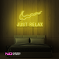 Color: Yellow Just Relax - LED Neon Sign - Affordable Neon Signs