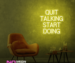 Color: Yellow Quit Talking Start Doing LED Neon Sign