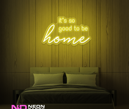 Color: Yellow 'Good to Be Home' LED Neon Sign - Affordable Neon Signs